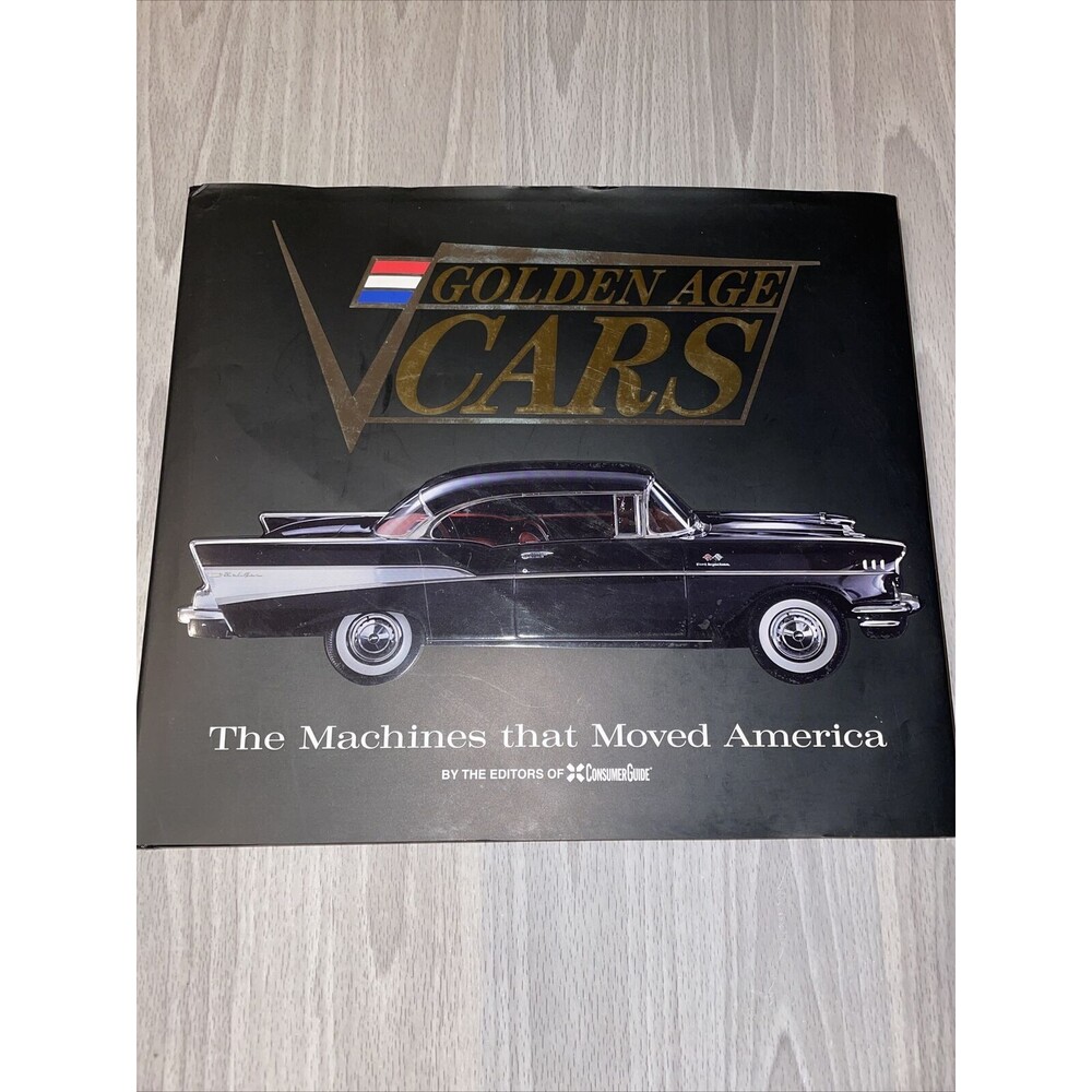 Golden Age Cars The Machines That Moved America HB Book 2011 Very Good Condition